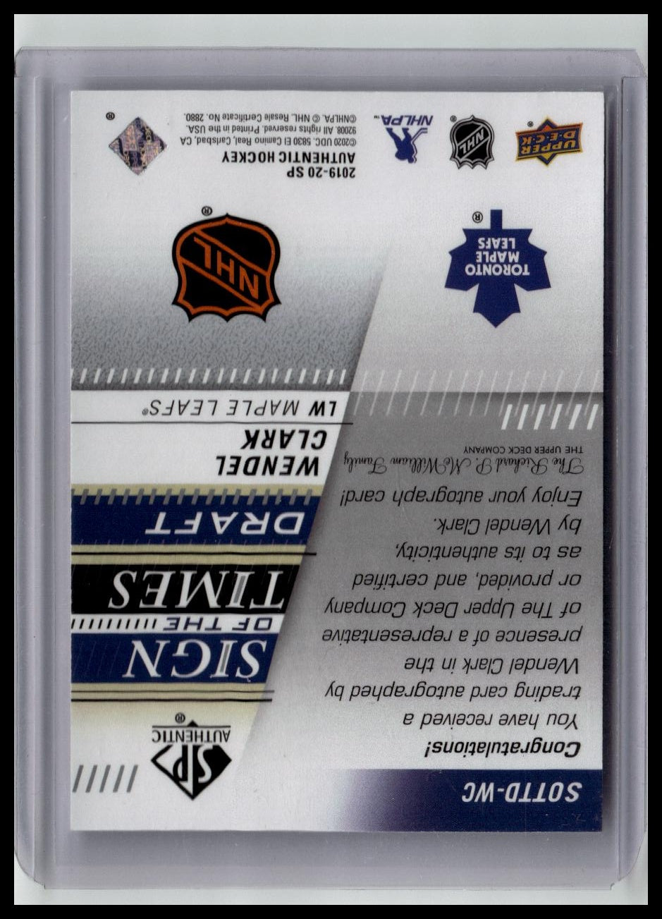 2019-20 SP Authentic Wendel Clark Sign of the Times Draft
