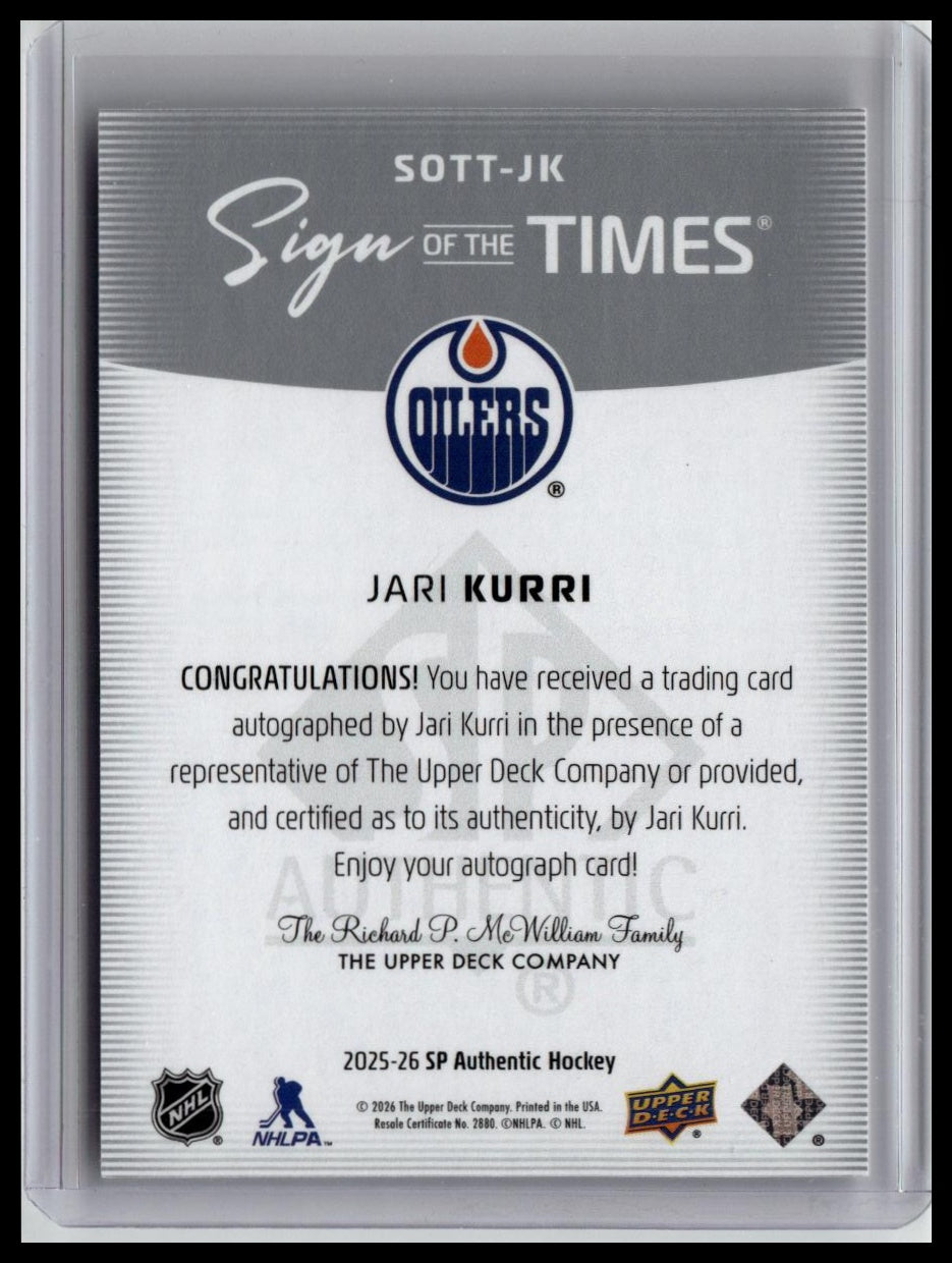 2025-26 SP Authentic #SOTT-JK Jari Kurri Sign of the Times
